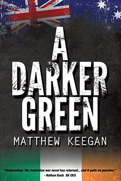 A Darker Green by Matthew Keegan
