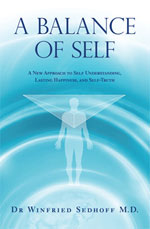 A Balance of Self by Dr Winfried Sedhoff M.D.