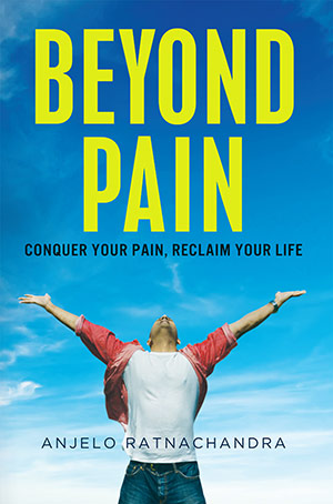 Beyond Pain by Anjelo Ratnachandra