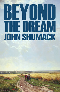 Beyond the Dream by John Shumack