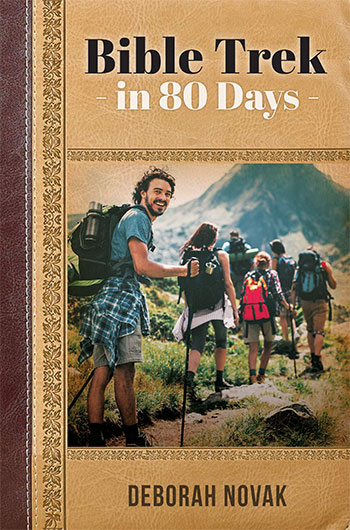 Bible Trek in 80 Days by Deborah Novak