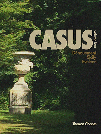 Casus - Volume Four by Thomas Charles