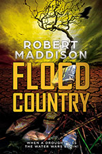 Flood Country 
by Robert Maddison