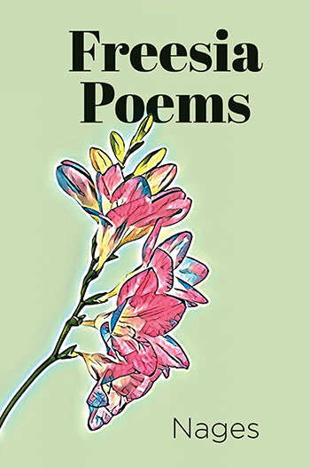 Freesia Poems by Nages