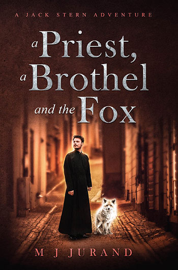 A Priest A Brothel and The Fox by M J Jurand