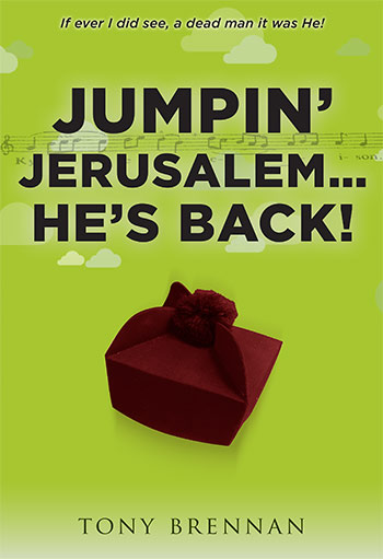 Jumpin' Jerusalem...He's Back!  by Tony Brennan