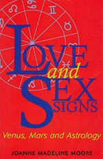 Love and Sex Signs by 
Joanne Madeline Moore