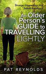 An Older Person's Guide to Travelling Lightly 
by Pat Reynolds