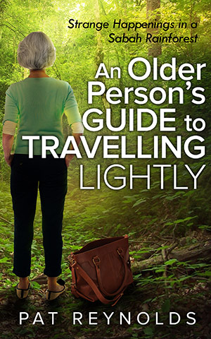 An Older Person's Guide to Travelling Lightly by Pat Reynolds