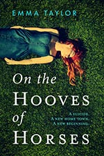 On the Hooves of Horses 
by Emma Taylor