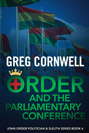 Order and the Parliamentary Conference by Greg Cornwell