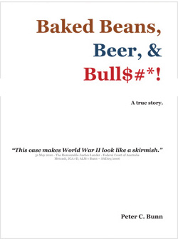 Baked Beans, Beer, & Bull$#* by peter bunn