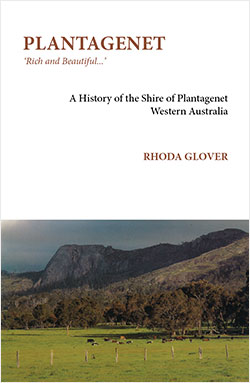 A History of the Shire of Plantagenet by Rhoda Glover