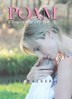 POAM: Prayers of a Mother by Judi Walker
