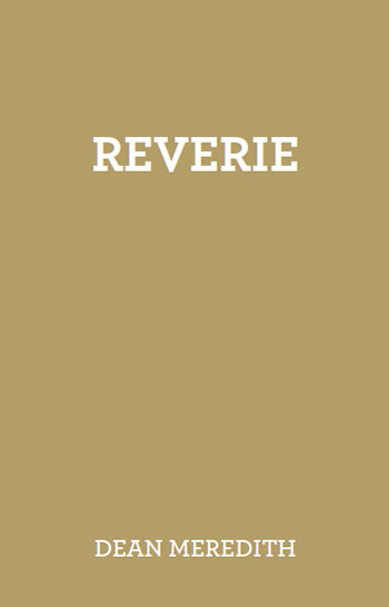 Reverie by Dean Meredith