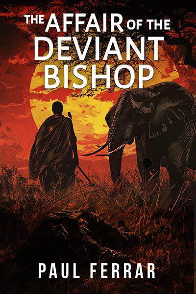 The Affair of the Deviant Bishop by Paul Ferrar