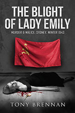 The Blight of Lady Emily by Tony Brennan