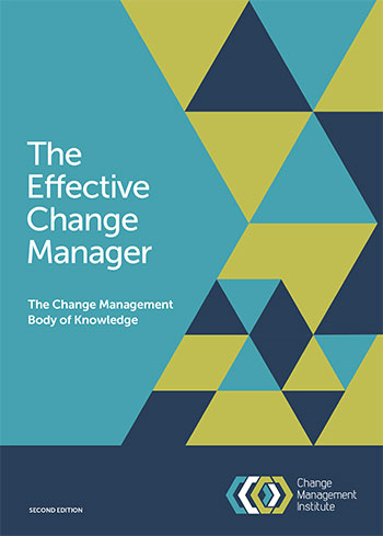 The Effective Change Manager byChange Management Institute - Publisher Jason Swiney