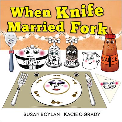 When Knife Married Fork by Susan Boylan
