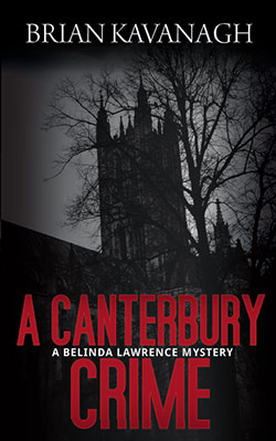 A Canterbury Crime by Brian Kavanagh