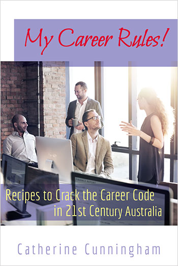 My Career Rules! by Catherine Cunningham