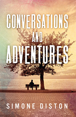 Conversations and Adventures by Simone Diston