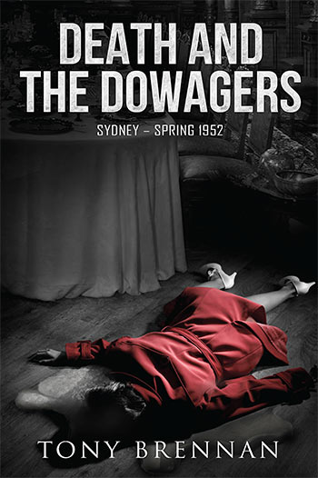 Death and the Dowagers by Tony Brennan