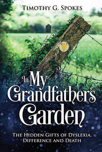 In My Grandfather's Garden by Timothy G. Spokes