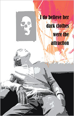 I do believe her dark clothes were the attraction by Jesse Martin