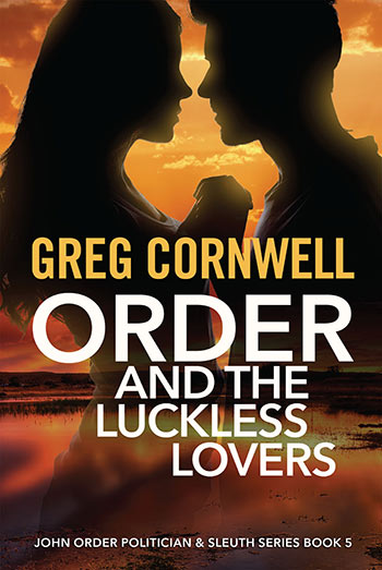 Order and the Luckless Lovers by Greg Cornwell