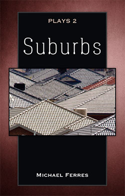 Plays 2 - Suburbs by Michael Ferres