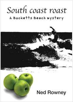 South Coast Roast: A Bucketts Beach Mystery