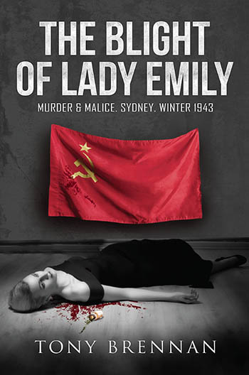 The Blight of Lady Emily by Tony Brennan