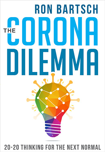 The Corona Dilemma by Ron Bartsch