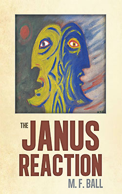 The Janus Reaction by M.F. Ball