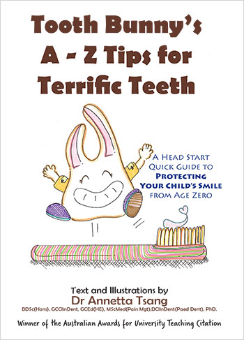 Tooth Bunny's A-Z Tips for Terrific Teeth by Dr Annetta Tsang