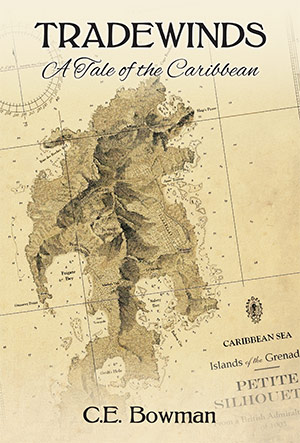Tradewinds : a tale of the Caribbean by C. E. Bowman