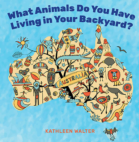 What Animals Do You Have Living In Your Backyard? by Kathleen Walter