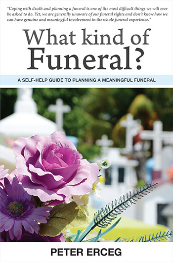What Kind of Funeral by Peter Erceg