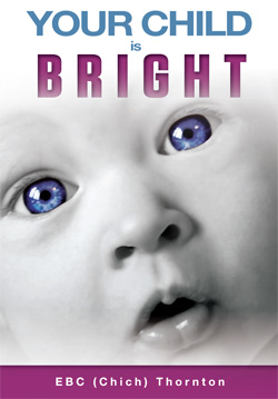 Your Child is Bright by EBC (Chich) Thornton