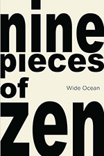 nine pieces of zen by 
Wide Ocean